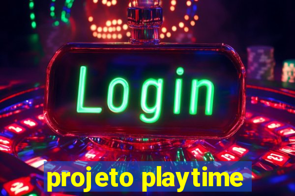 projeto playtime